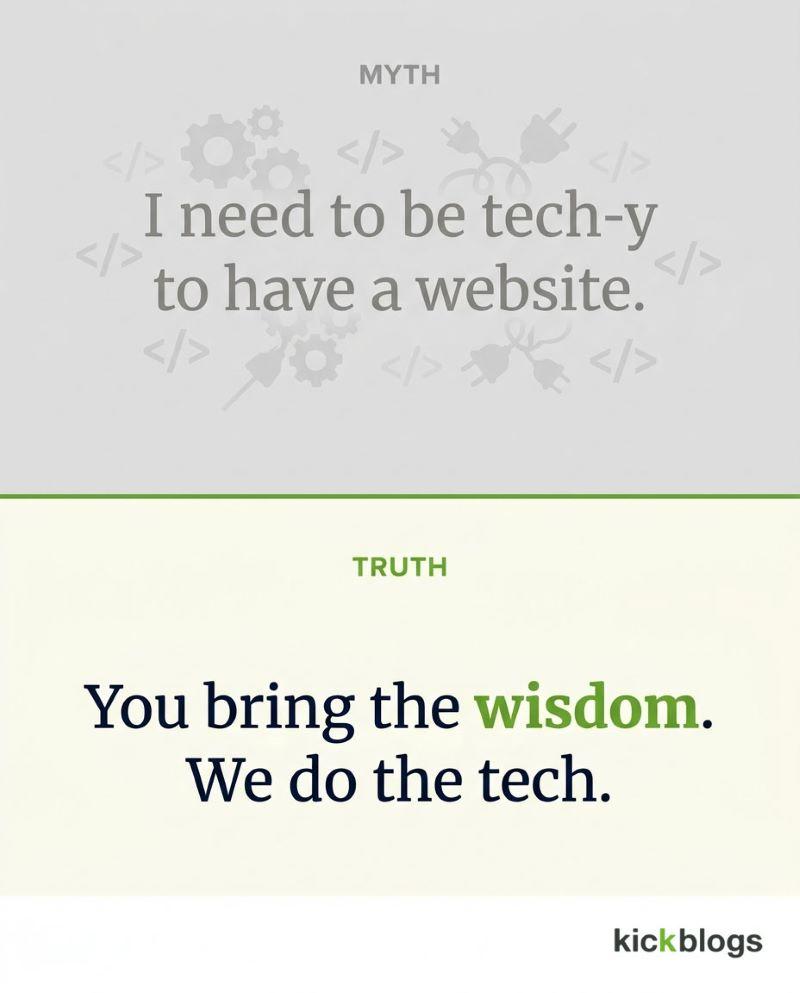 You bring the wisdom, we bring the tech